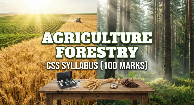 AGRICULTURE and FORESTRY CSS SYLLABUS